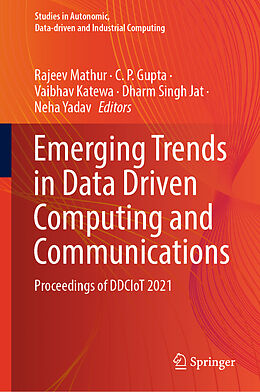 Livre Relié Emerging Trends in Data Driven Computing and Communications de 