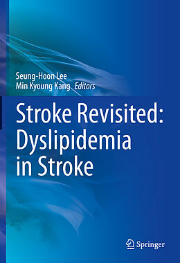 Livre Relié Stroke Revisited: Dyslipidemia in Stroke de 