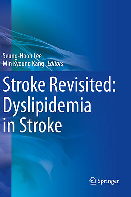 Couverture cartonnée Stroke Revisited: Dyslipidemia in Stroke de 