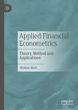 E-Book (pdf) Applied Financial Econometrics von Moinak Maiti