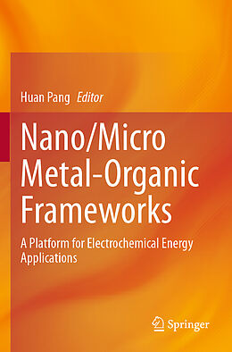 Kartonierter Einband Nano/Micro Metal-Organic Frameworks von 