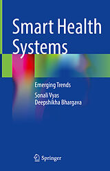 E-Book (pdf) Smart Health Systems von Sonali Vyas, Deepshikha Bhargava