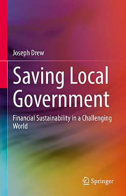 Livre Relié Saving Local Government de Joseph Drew