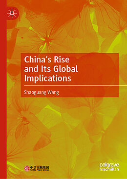 Livre Relié China s Rise and Its Global Implications de Shaoguang Wang