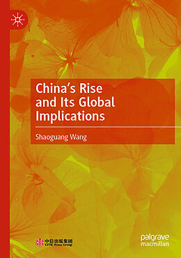 Couverture cartonnée China s Rise and Its Global Implications de Shaoguang Wang