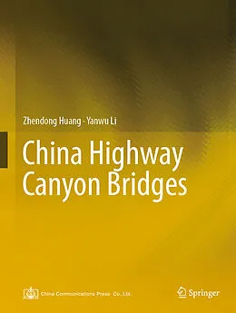 E-Book (pdf) China Highway Canyon Bridges von Zhendong Huang, Yanwu Li