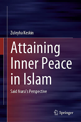 Livre Relié Attaining Inner Peace in Islam de Zuleyha Keskin