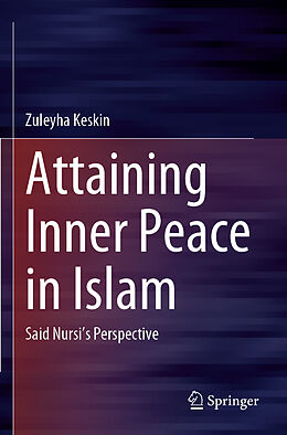 Couverture cartonnée Attaining Inner Peace in Islam de Zuleyha Keskin