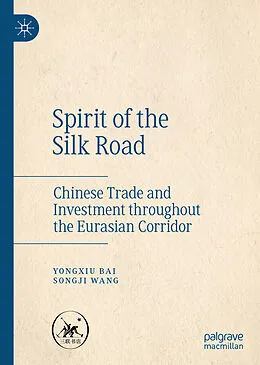 E-Book (pdf) Spirit of the Silk Road von Yongxiu Bai, Songji Wang