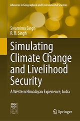 E-Book (pdf) Simulating Climate Change and Livelihood Security von Swarnima Singh, R. B. Singh