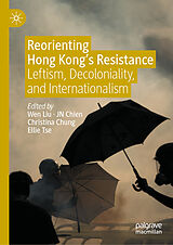 E-Book (pdf) Reorienting Hong Kong's Resistance von 