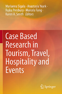 Couverture cartonnée Case Based Research in Tourism, Travel, Hospitality and Events de 