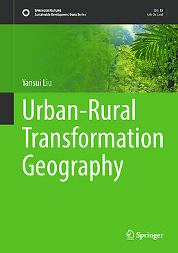 Livre Relié Urban-Rural Transformation Geography de Yansui Liu