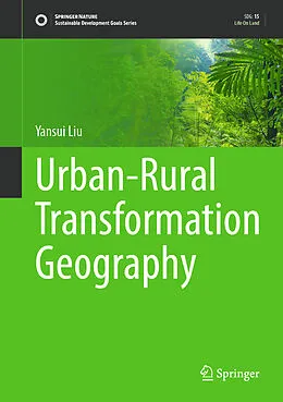 E-Book (pdf) Urban-Rural Transformation Geography von Yansui Liu