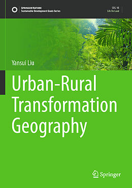 Couverture cartonnée Urban-Rural Transformation Geography de Yansui Liu