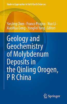 Livre Relié Geology and Geochemistry of Molybdenum Deposits in the Qinling Orogen, P R China de 