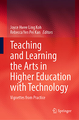 E-Book (pdf) Teaching and Learning the Arts in Higher Education with Technology von 