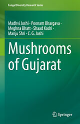 E-Book (pdf) Mushrooms of Gujarat von Madhvi Joshi, Poonam Bhargava, Meghna Bhatt