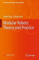 Kartonierter Einband Modular Robots: Theory and Practice von Guilin Yang, I-Ming Chen