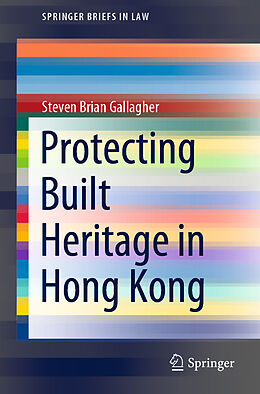 Couverture cartonnée Protecting Built Heritage in Hong Kong de Steven Brian Gallagher