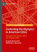 E-Book (pdf) Contesting the Olympics in American Cities von Greg Andranovich, Matthew J. Burbank