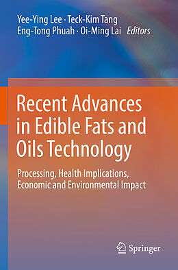 Couverture cartonnée Recent Advances in Edible Fats and Oils Technology de 