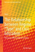 E-Book (pdf) The Relationship between Regime "Type" and Civic Education von Hui Li