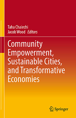 Livre Relié Community Empowerment, Sustainable Cities, and Transformative Economies de 