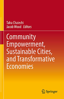 eBook (pdf) Community Empowerment, Sustainable Cities, and Transformative Economies de 