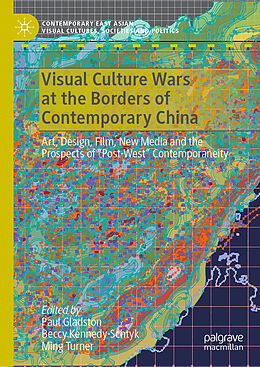 Livre Relié Visual Culture Wars at the Borders of Contemporary China de 