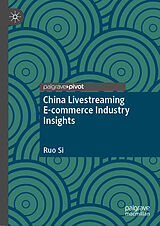 eBook (pdf) China Livestreaming E-commerce Industry Insights de Ruo Si