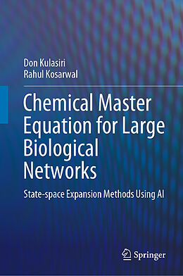 Livre Relié Chemical Master Equation for Large Biological Networks de Rahul Kosarwal, Don Kulasiri