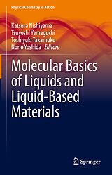 E-Book (pdf) Molecular Basics of Liquids and Liquid-Based Materials von 