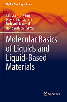 Couverture cartonnée Molecular Basics of Liquids and Liquid-Based Materials de 