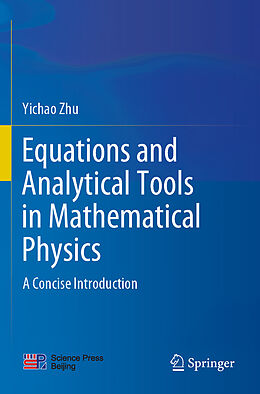 Kartonierter Einband Equations and Analytical Tools in Mathematical Physics von Yichao Zhu