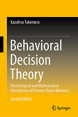 Livre Relié Behavioral Decision Theory de Kazuhisa Takemura