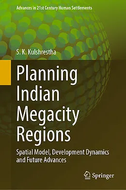 E-Book (pdf) Planning Indian Megacity Regions von S. K. Kulshrestha