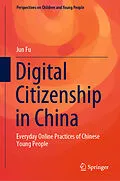 E-Book (pdf) Digital Citizenship in China von Jun Fu