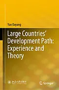 E-Book (pdf) Large Countries' Development Path: Experience and Theory von Yao Ouyang