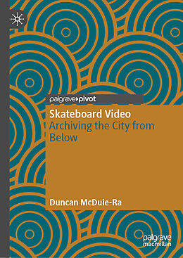 Livre Relié Skateboard Video de Duncan McDuie-Ra