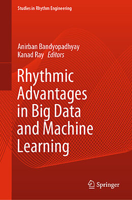 Livre Relié Rhythmic Advantages in Big Data and Machine Learning de 