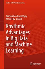 eBook (pdf) Rhythmic Advantages in Big Data and Machine Learning de 