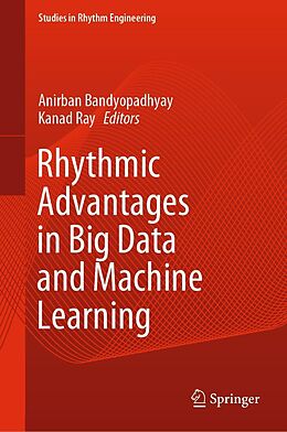 eBook (pdf) Rhythmic Advantages in Big Data and Machine Learning de 