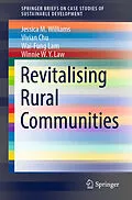 E-Book (pdf) Revitalising Rural Communities von Jessica M. Williams, Vivian Chu, Wai-Fung Lam