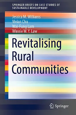 E-Book (pdf) Revitalising Rural Communities von Jessica M. Williams, Vivian Chu, Wai-Fung Lam