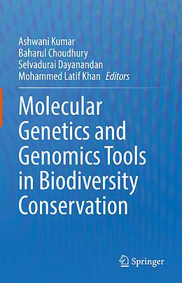 Livre Relié Molecular Genetics and Genomics Tools in Biodiversity Conservation de 