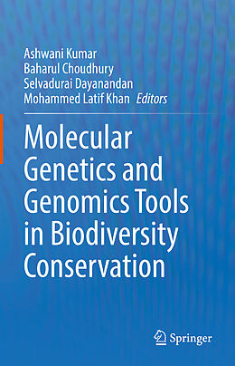 eBook (pdf) Molecular Genetics and Genomics Tools in Biodiversity Conservation de 