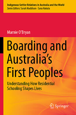 Couverture cartonnée Boarding and Australia's First Peoples de Marnie O Bryan