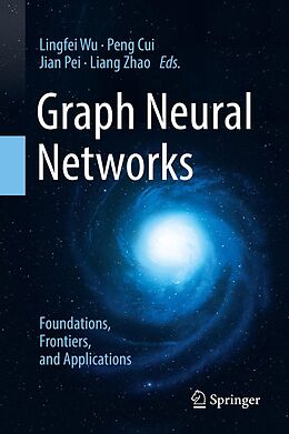 eBook (pdf) Graph Neural Networks: Foundations, Frontiers, and Applications de 