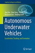 E-Book (pdf) Autonomous Underwater Vehicles von Jing Yan, Xian Yang, Haiyan Zhao
